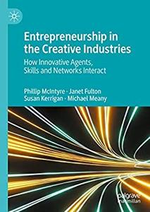 Entrepreneurship in the Creative Industries