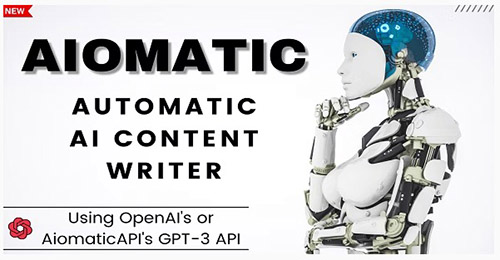 Codecanyon - AIomatic v1.1.5 - Automatic AI Content Writer NULLED/38877369