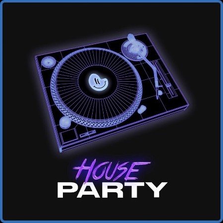 Various Artists - House Party (2023)