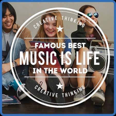 Famous Best In The World - Music Is Life (2023)