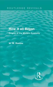How it all Began origins of the modern economy