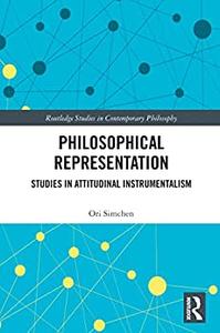 Philosophical Representation Studies in in Attitudinal Instrumentalism