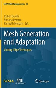 Mesh Generation and Adaptation Cutting-Edge Techniques 