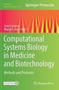 Computational Systems Biology in Medicine and Biotechnology Methods and Protocols 