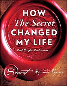 How The Secret Changed My Life Real People. Real Stories. (5)