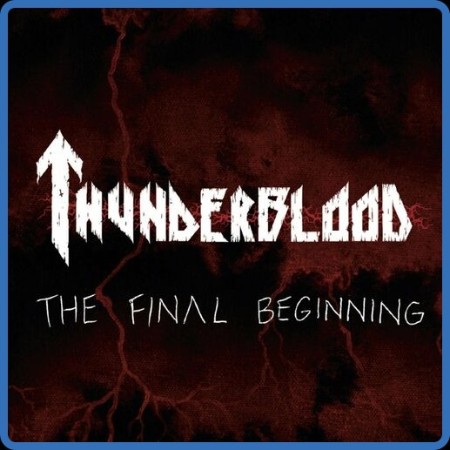 ThunderBlood - 2023 - The Final Beginning