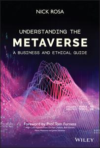 Understanding the Metaverse A Business and Ethical Guide