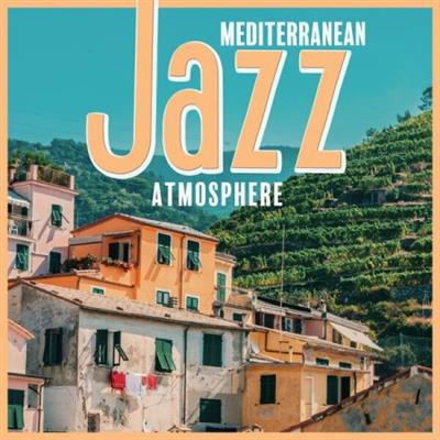 Italian Restaurant Music of Italy - Mediterranean Jazz Atmosphere  (2023)
