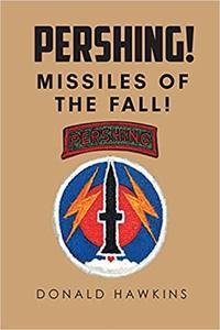 Pershing! Missiles of the Fall!