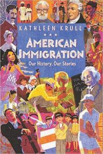 American Immigration Our History, Our Stories