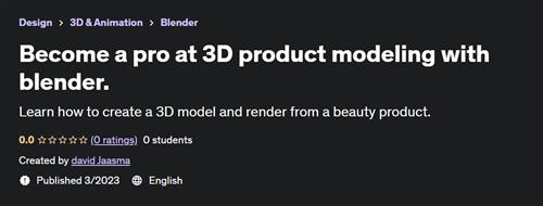 Become a pro at 3D product modeling with blender –  Download Free