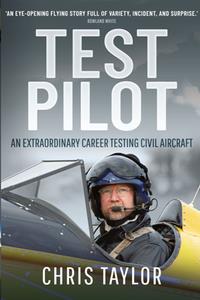 Test Pilot  An Extraordinary Career Testing Civil Aircraft