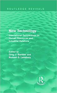 New Technology international perspective on human resources and industrial relations