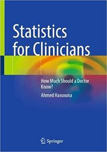 Statistics for Clinicians How Much Should a Doctor Know