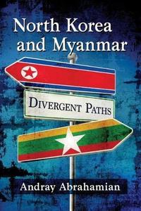 North Korea and Myanmar Divergent Paths