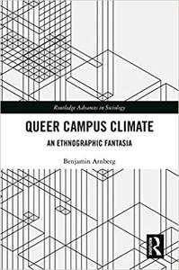Queer Campus Climate An Ethnographic Fantasia