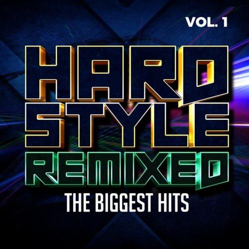 Hardstyle Remixed Vol. 1 - The Biggest Hits (2023)
