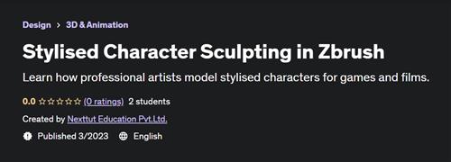 Stylised Character Sculpting in Zbrush –  Download Free