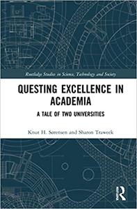 Questing Excellence in Academia A Tale of Two Universities