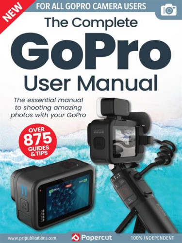 The Complete GoPro User Manual – 17th Edition 2023