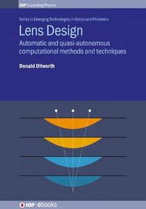 Lens Design Automatic and Quasi-Autonomous Computational Methods and Techniques (IPH001)