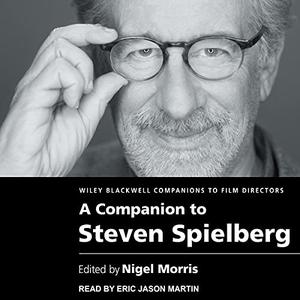A Companion to Steven Spielberg [Audiobook]