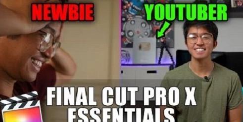 Final Cut Pro X Essentials From Newbie to YouTuber