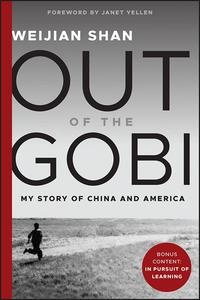 Out of the Gobi My Story of China and America