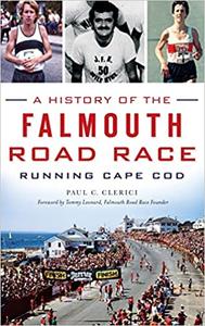 A History of the Falmouth Road Race Running Cape Cod