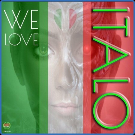 Various Artists - We Love Italo (2023)