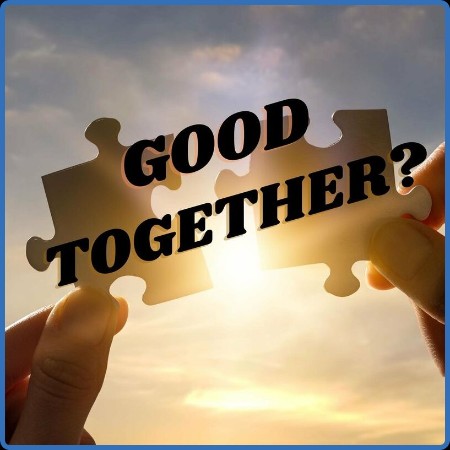 Various Artists - Good Together (2023)