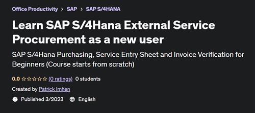 Learn SAP S/4Hana External Service Procurement as a new user –  Download Free