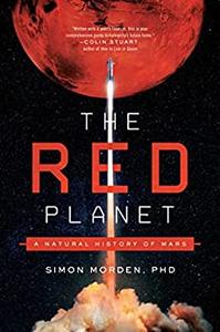 The Red Planet A Natural History of Mars