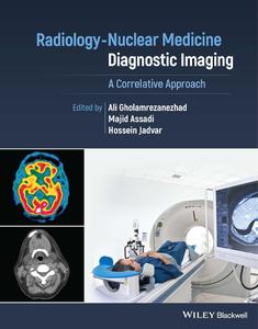 Radiology-Nuclear Medicine Diagnostic Imaging A Correlative Approach