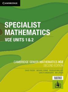 Specialist Mathematics VCE Units 1&2, 2nd Edition