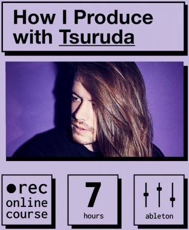 How I Produce with Tsuruda - IO Music Academy