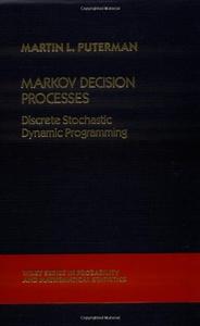 Markov Decision Processes Discrete Stochastic Dynamic Programming