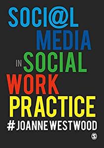 Social Media in Social Work Practice