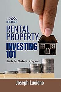 Rental Property Investing 101 How to Get Started as a Beginner
