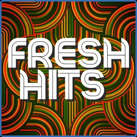 Various Artists - Fresh Hits (2023)