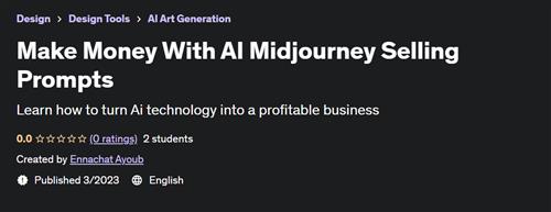 Make Money With AI Midjourney Selling Prompts