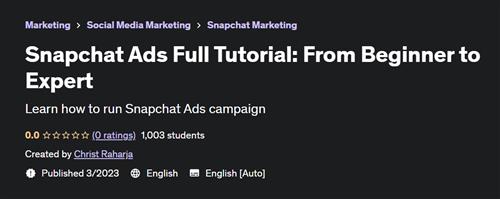 Snapchat Ads Full Tutorial From Beginner to Expert