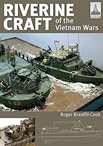 Riverine Craft of the Vietnam Wars (ShipCraft)