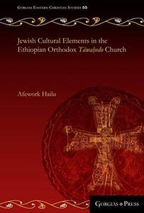 Jewish Cultural Elements in the Ethiopian Orthodox Täwaḥədo Church