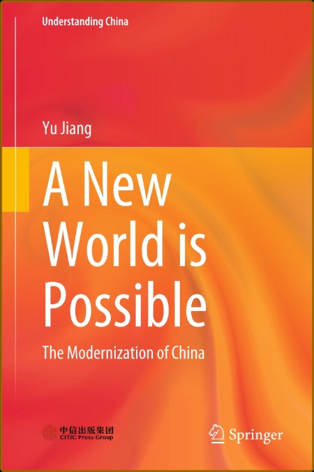 A New World is Possible - The Modernization of China