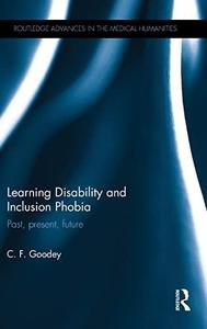 Learning Disability and Inclusion Phobia Past, Present, Future