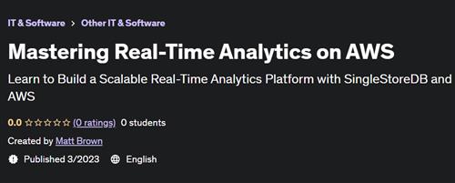 Mastering Real-Time Analytics on AWS