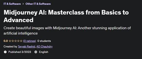 Midjourney AI Masterclass from Basics to Advanced