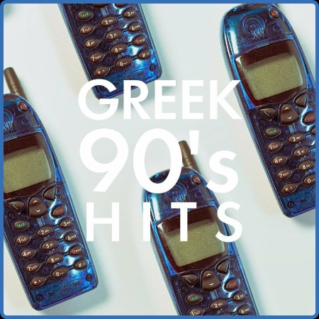 Various Artists - Greek 90's Hits (2023)
