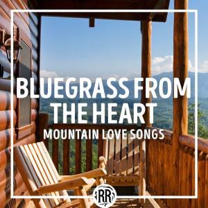 Bluegrass from the Heart: Mountain Love Songs (2023)